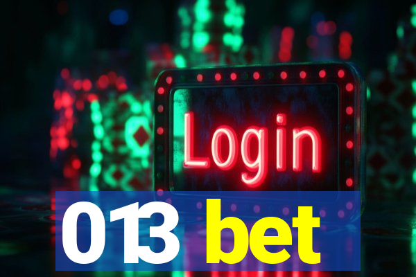 013 bet